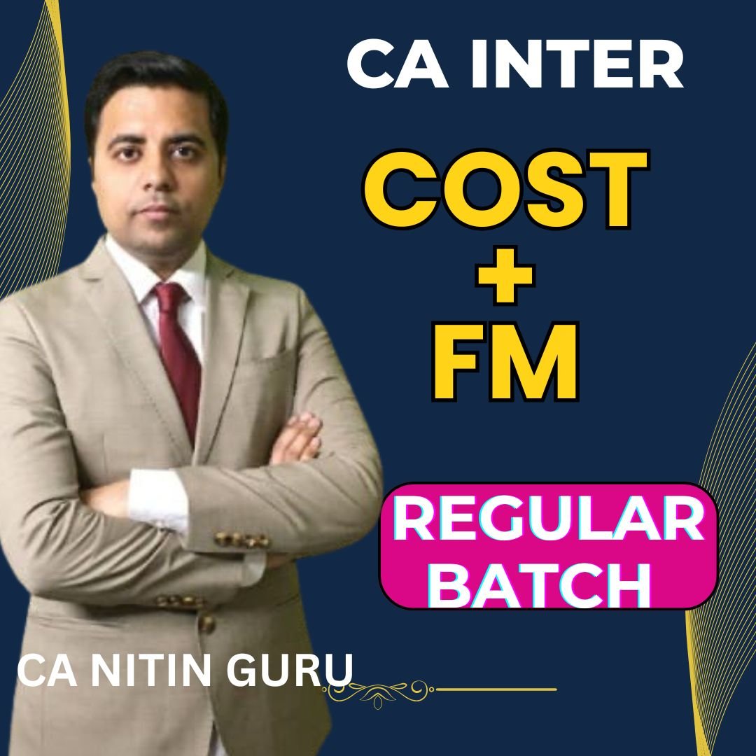 CA Inter Cost + FM by Nitin Guru Sir
